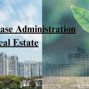 The Benefits of Lease Administration for Commercial Real Estate