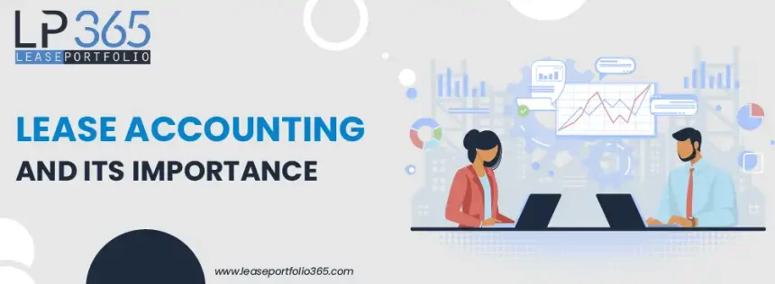 Lease Accounting and Its Importance
