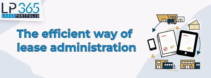 The efficient way of lease administration