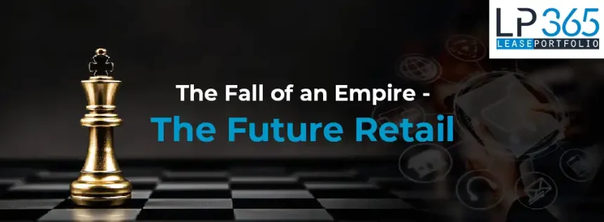 The Fall of an Empire – The Future Retail